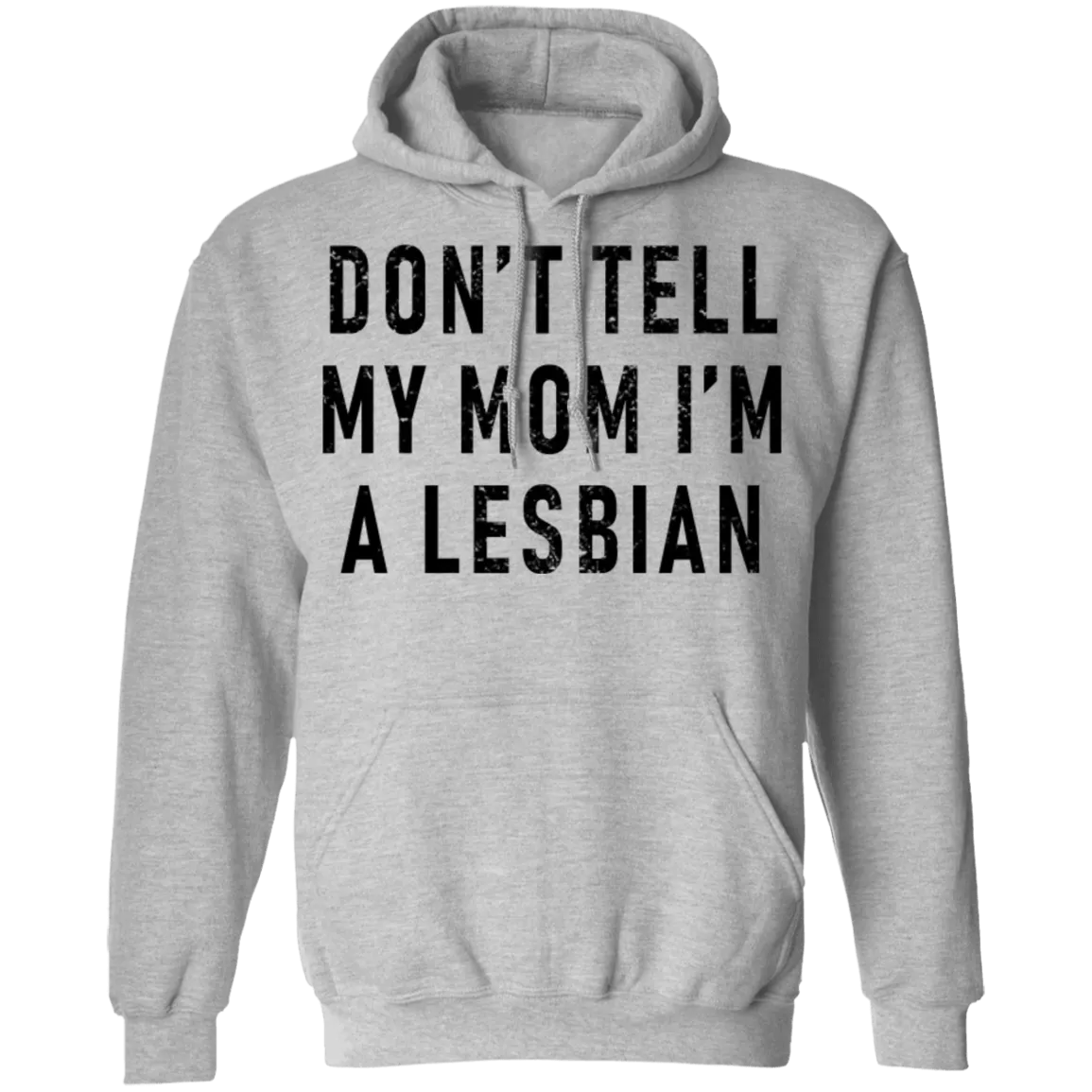 Don't Tell My Mom I'm A Lesbian T-Shirt